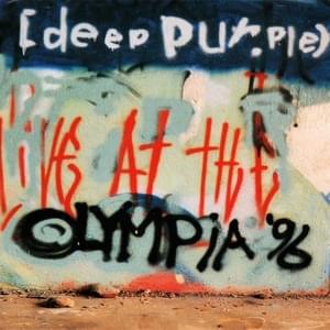 Sometimes I Feel like Screaming (Live at the Olympia, 17th June 1996) - Deep Purple