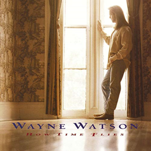 It’s Time - Wayne Watson