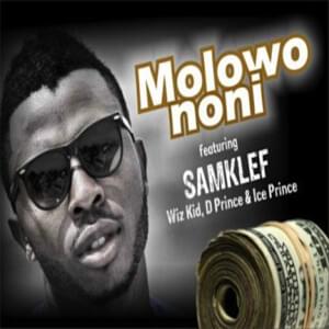 Molowo Noni - Samklef (Ft. D'Prince, Ice Prince & Wizkid)