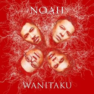 Wanitaku - NOAH (Band)