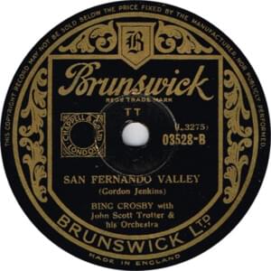 San Fernando Valley - Bing Crosby