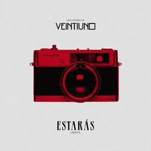 Estarás - Veintiuno