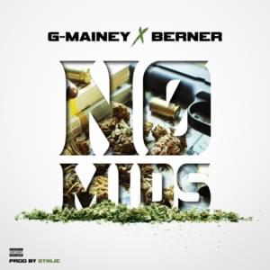 No Mids - Berner (Ft. G-Mainey)