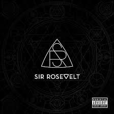 Robert Baker - Sir Rosevelt