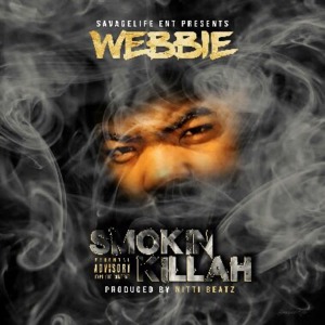 Smokin Killah - Webbie