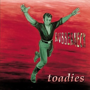 I Burn - Toadies