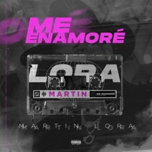 Me Enamoré - Martin Lora