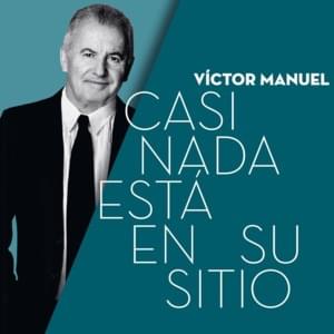 Nos están preguntando - Víctor Manuel