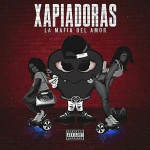 No Me Olvides (Xapiadoras The Mixtape Version) - La Mafia del Amor