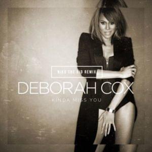 Kinda Miss You [Niko The Kid Remix] - Deborah Cox