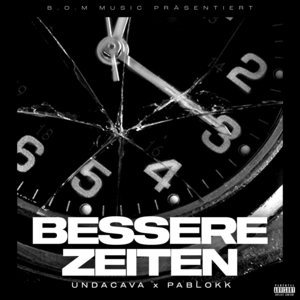 Bessere Zeiten - Undacava & Pablokk