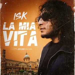 La mia vita - ISK