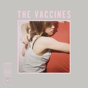 Out Of The Way - The Vaccines