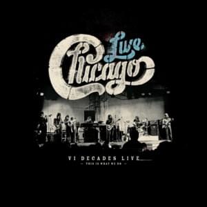 If You Leave Me Now (Live at Oakland Coliseum, Oakland, CA 12/1/77) - Chicago