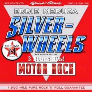 Silver Wheels - Eddie Meduza