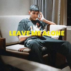 Leave Me Alone - Taimour Baig