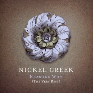 The Fox (Live from The Freight and Salvage) - Nickel Creek