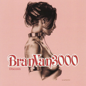 Go Shoppin’ - Bran Van 3000 (Ft. Eek-A-Mouse)