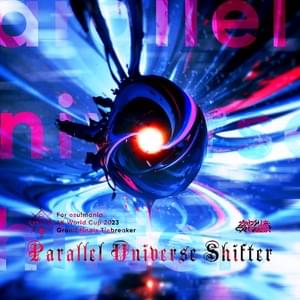 Parallel Universe Shifter - かめりあ (Camellia)