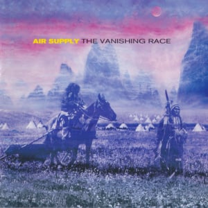 The Vanishing Race - Air Supply