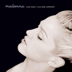 Love Don’t Live Here Anymore (Album Remix) - Madonna