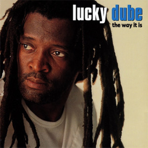 The Way It Is - Lucky Dube