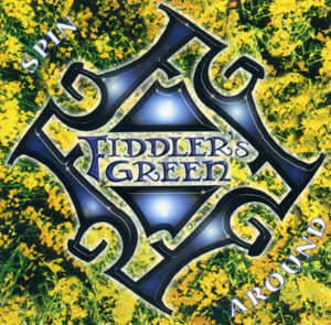 Spin Around The World - Fiddler's Green