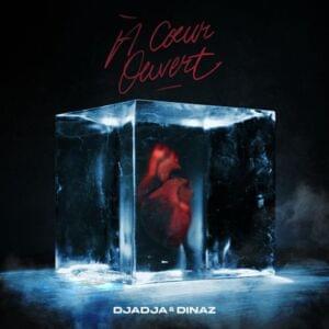 À cœur ouvert - Djadja & Dinaz