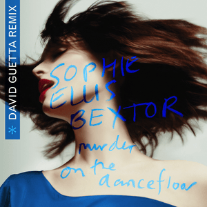 Murder On The Dancefloor (David Guetta Remix) - Sophie Ellis-Bextor & David Guetta