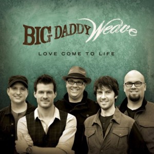 Maker Of The Wind - Big Daddy Weave