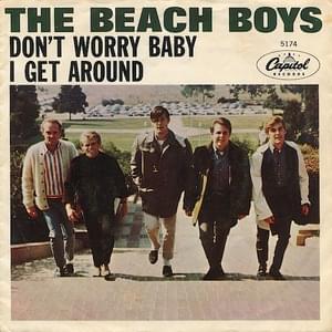 Don’t Worry Baby - The Beach Boys