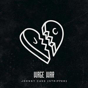 Johnny Cash (Stripped) - Wage War