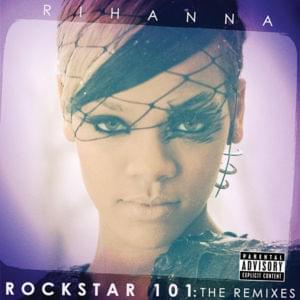 ROCKSTAR 101 (Dave Audé Club) - Rihanna