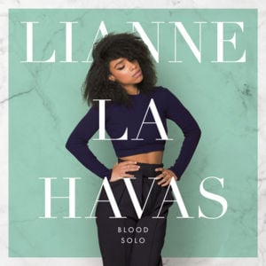 Unstoppable (Solo) - Lianne La Havas