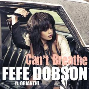 Can’t Breathe - Fefe Dobson (Ft. Orianthi)