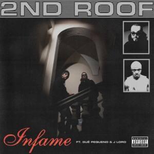 Infame - 2nd Roof (Ft. Guè & J Lord)