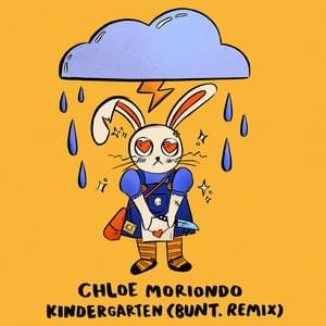 Kindergarten (BUNT. Remix) - ​chloe moriondo