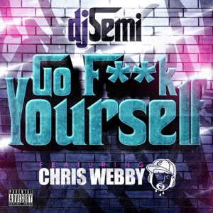 Go Fuck Yourself - Chris Webby