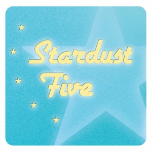 Everybody Loves You Baby - Stardust Five