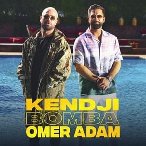 Bomba - Kendji Girac & Omer Adam