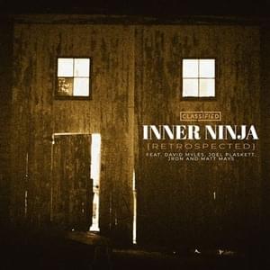 Inner Ninja (Retrospected) - Classified (Ft. David Myles, Joel Plaskett, JRDN & Matt Mays)