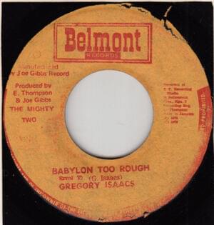 Babylon Too Rough - Gregory Isaacs