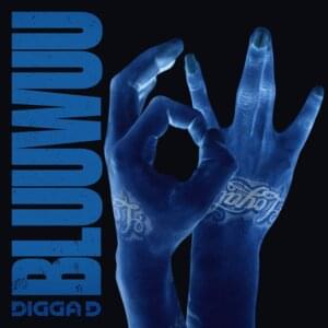 Bluuwuu - Digga D