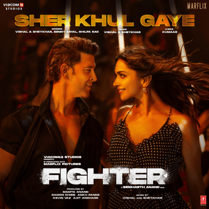 Sher Khul Gaye (From ”Fighter”) - Vishal & Shekhar