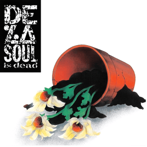 Oodles of O’s - De La Soul