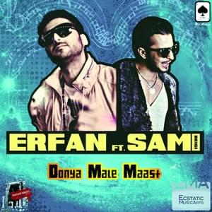 Donya Maleh Mast - Erfan (Ft. Sami Beigi)