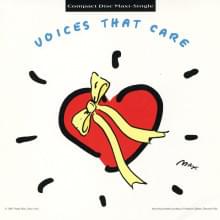 Voices That Care - Voices That Care (Ft. Bobby Brown, Brenda Russell, Céline Dion, Garth Brooks, Gunnar Nelson, Jani Lane, Kathy Mattea, Little Richard, Luther Vandross, Matthew Nelson, Michael Bolton, Peter Cetera, The Pointer Sisters, Ralph Tresvant, Ra