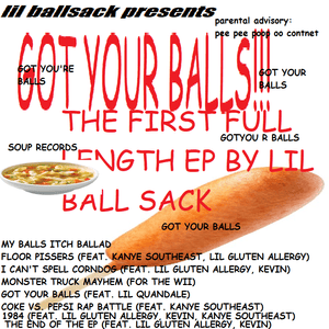 THE END OF THE EP - Lil Ballsack (Ft. Kevin & Lil Gluten Allergy)