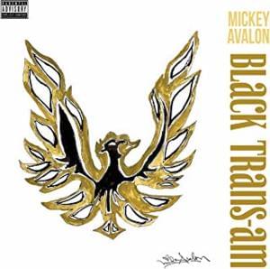 Black Trans-Am - Mickey Avalon