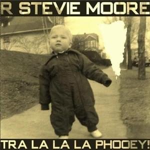 But You Love Me, Daddy - R. Stevie Moore